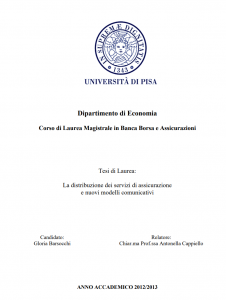 La distribuzione dei servizi di assicurazione e nuovi modelli comunicativi. - Tesi in Economia